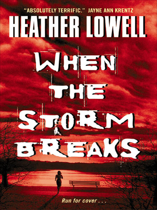 Title details for When the Storm Breaks by Heather Lowell - Available